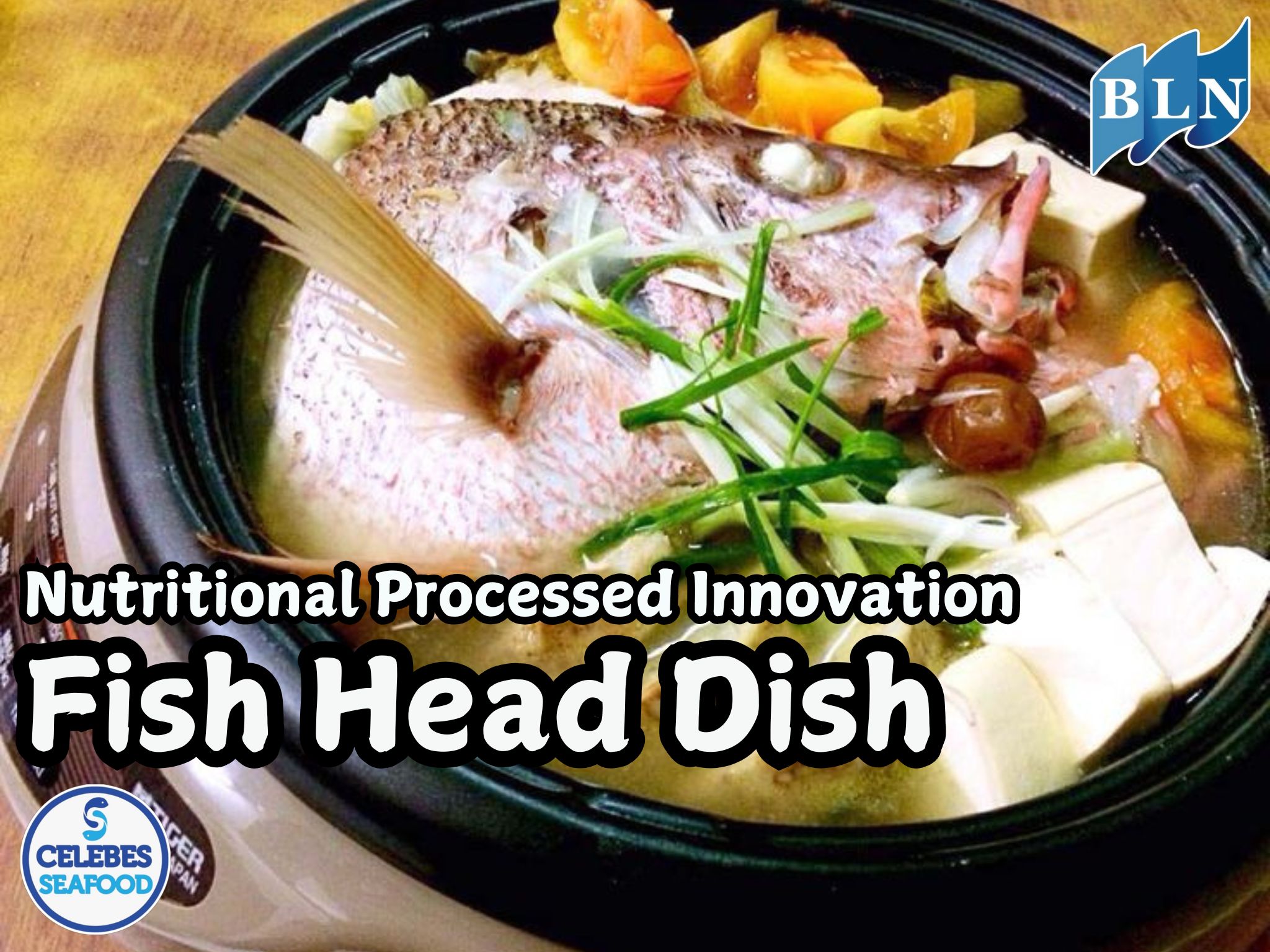 From Waste to Delicious: Innovation in Nutritious Processing from Fish Head